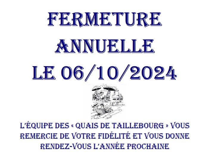 Fermeture annuelle le 6 octobre